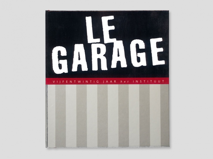 Le Garage, vijfentwintig jaar - het instituut